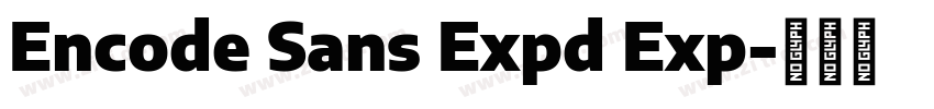 Encode Sans Expd Exp字体转换